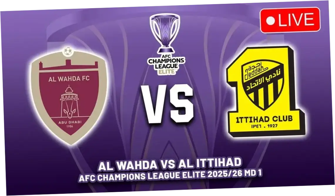 Al Ittihad Hadapi Al Wahda di Liga Champions AFC 2026: Jadwal, Prediksi, dan Drama Penalti