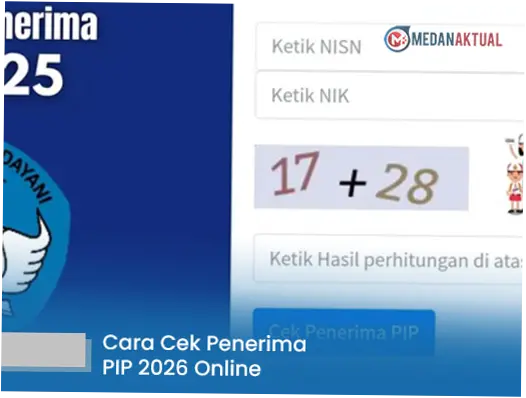Cara Cek PIP 2026 Online dengan NISN dan NIK, Syarat hingga Aktivasi Rekening