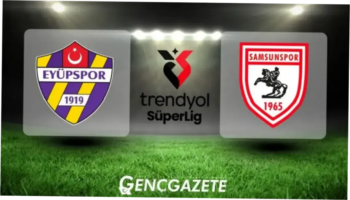 Eyupspor vs Samsunspor: Duel Penentu Nasib di Papan Bawah Turkish Super Lig
