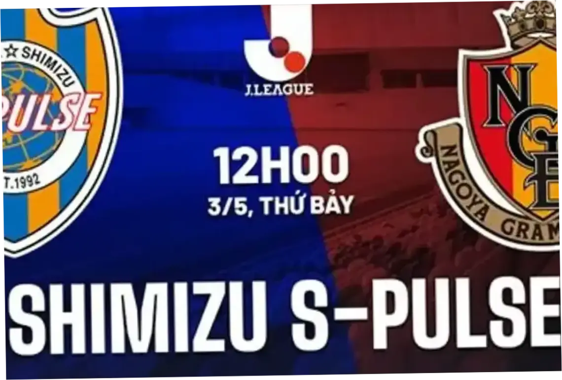 Pertandingan S-Pulse vs Nagoya Grampus: Analisis dan Prediksi