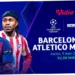 Pertandingan Sengit FC Barcelona vs Atlético Madrid: Analisis, Jadwal, dan Reaksi