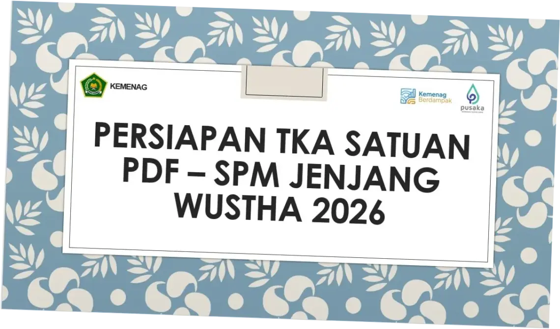 TKA 2026: Persiapan dan Komitmen Pemerintah untuk Meningkatkan Kualitas Pendidikan
