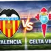 Valencia vs Celta Vigo: Pertarungan Sengit di La Liga 2026