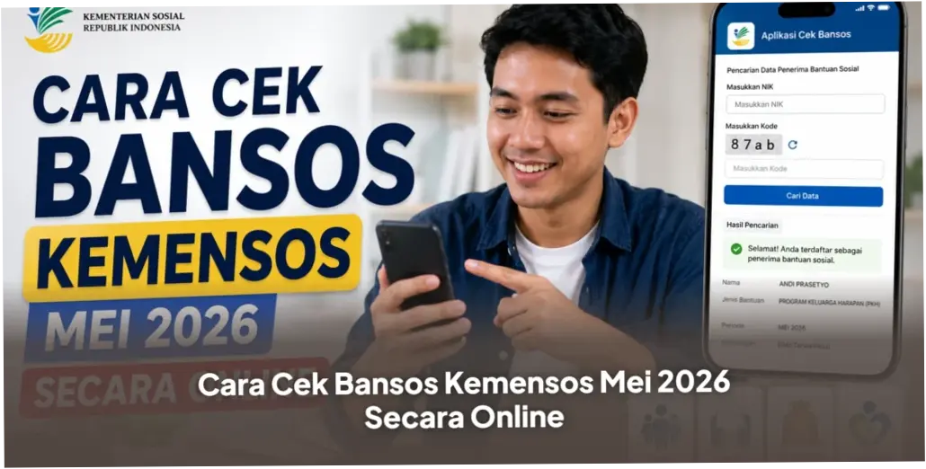 Cek Bansos Kemensos Mei 2026: Panduan dan Informasi Terlengkap