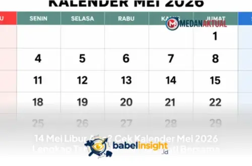 Informasi Libur Nasional 14 Mei 2026: Kenaikan Yesus Kristus dan Cuti Bersama