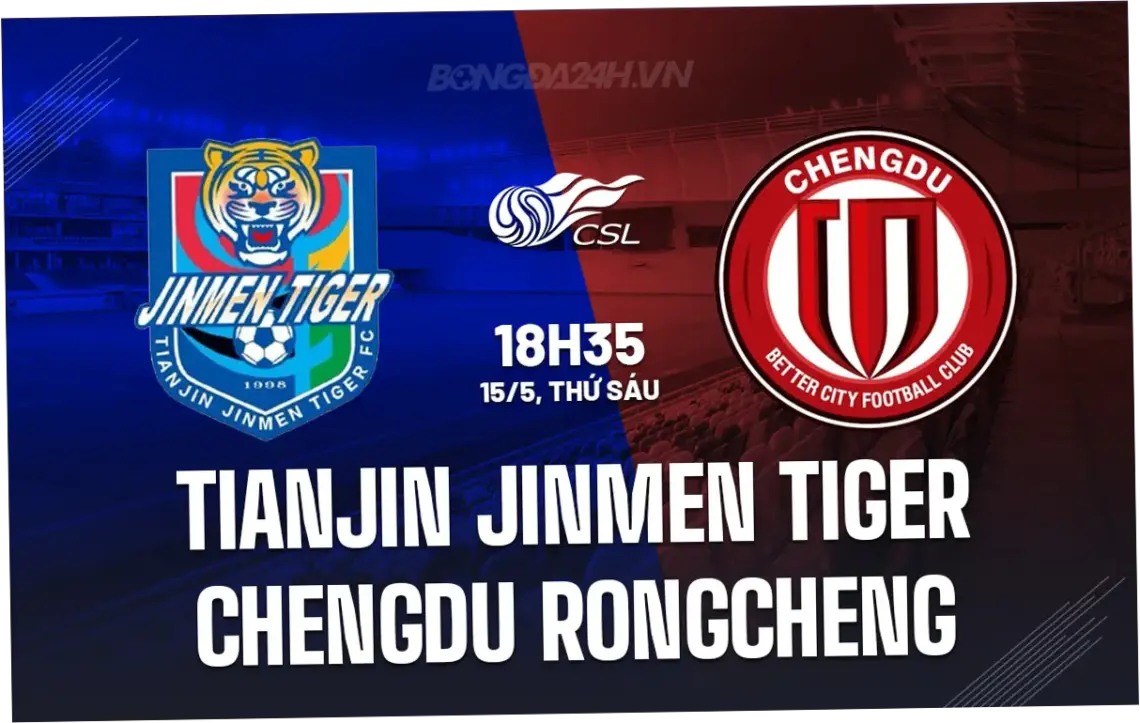 Pertandingan Tianjin Jinmen Tiger vs Chengdu Rongcheng: Analisis dan Prediksi