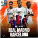 Pertarungan El Clasico: Barcelona vs Real Madrid, Siapa yang Akan Menang?