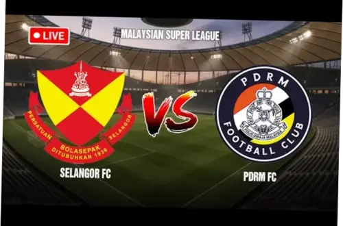 Selangor FC vs PDRM FC: Persaingan Sengit di Liga Super Malaysia