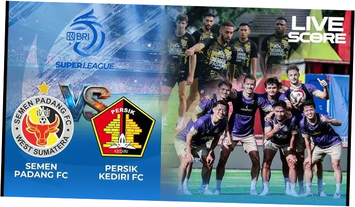 Semen Padang FC vs Persik Kediri: Pertarungan Sengit di Liga Super