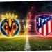 Villarreal CF vs Atlético Madrid: Pertarungan Sengit di Liga Spanyol