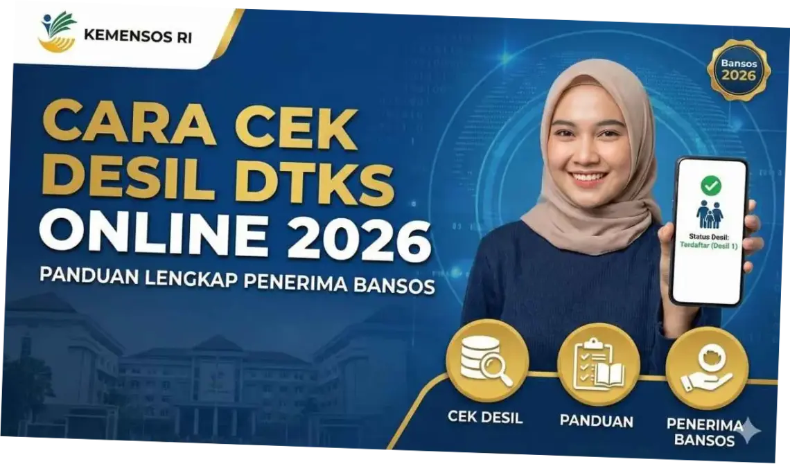Cara Cek Desil Bansos 2026: Panduan Lengkap untuk Penerima PKH hingga BPNT