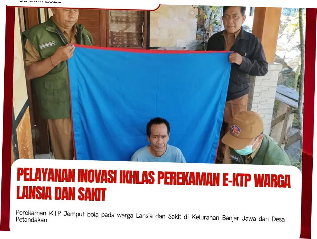 Inovasi Perekaman e-KTP: Membantu Warga Sakit dan Penyandang Disabilitas