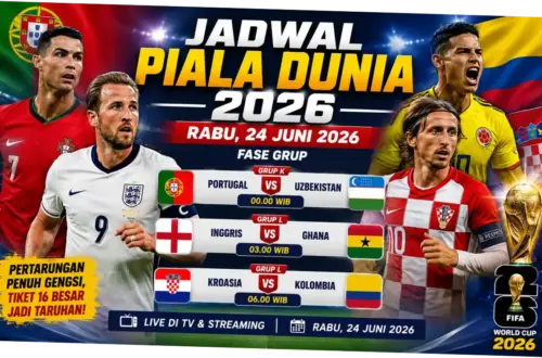 Jadwal Piala Dunia 24 Juni 2026: Pertandingan Sengit Portugal dan Inggris