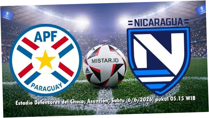 Paraguay vs Nicaragua: Pertandingan Persahabatan yang Menguji Kualitas La Albirroja Sebelum Piala Dunia 2026